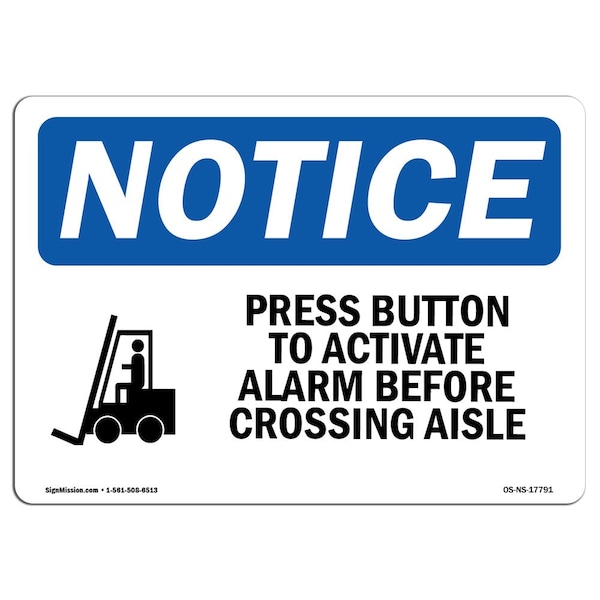 OSHA Notice Sign, 3.5" H, Press Button To Activate Alarm Sign With Symbol, Landscape, 10PK